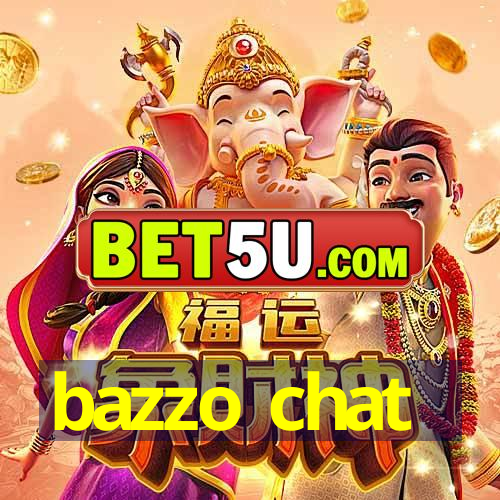 bazzo chat